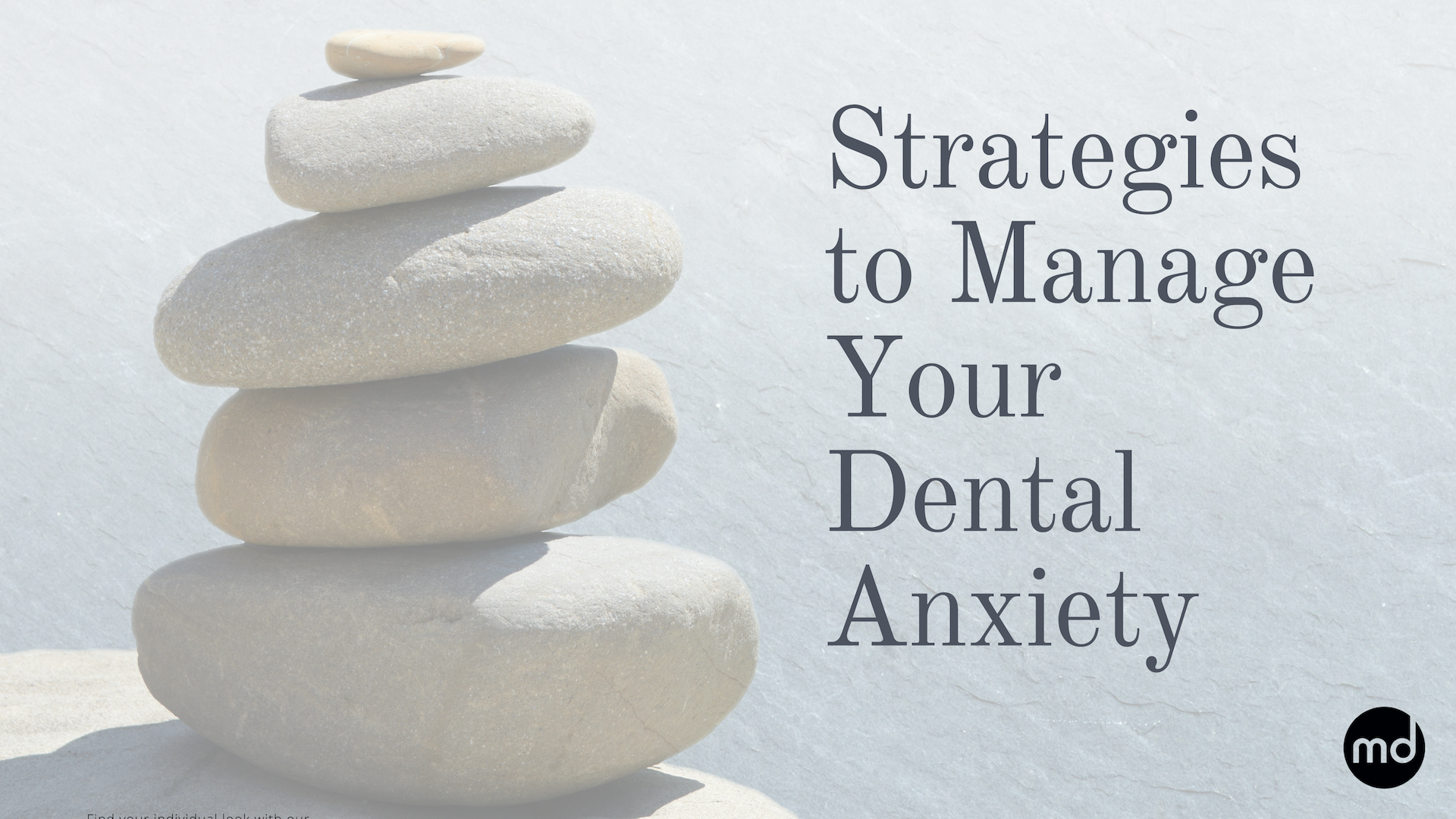 Strategies to Manage Your Dental Anxiety