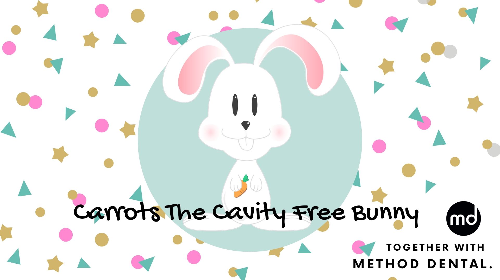 Carrots the Cavity Free Bunny together with Method Dental, introduced at St. Columba's Wilston